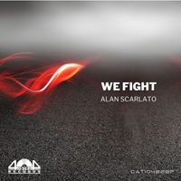 Alan Scarlato - We Fight