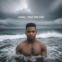 LUKKA - Only You Can