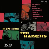 The Kaisers - More from The Kaisers