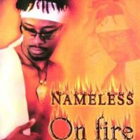 Nameless - On Fire