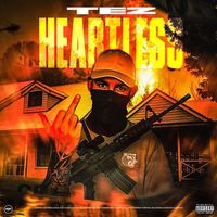 Tez - Heartless (Explicit)