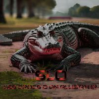 Slo - Les Crocs D'un Alligator