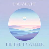 Dreamlight - The Time Traveller