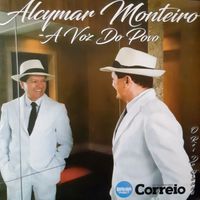 Alcymar Monteiro - A Voz do Povo