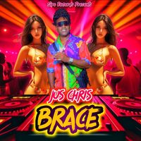 Jus Chris - Brace