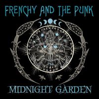 Frenchy and the Punk - Midnight Garden