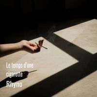 Rhyno - Le temps d'une cigarette (Explicit)