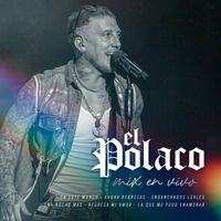 El Polaco - En Este Mundo / Ahora Regresas / Has Vuelto Mi Amor / Vuelve Mi Amor / Una Noche Mas / Regresa Mi Amor / La Que Me Pudo Enamorar (En Vivo)