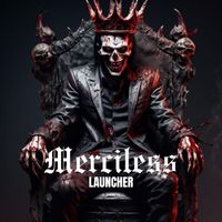 Merciless - LAUNCHER (Extended)