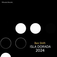 Ben Shift - Isla Dorada 2024
