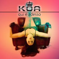 KOA - Qui e adesso