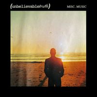 Unbelievable Truth - Misc. Music