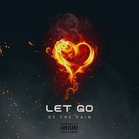 Marc Clayton - Let Go of the Pain (Explicit)