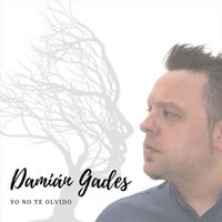 Damian Gades - Yo No Te Olvido