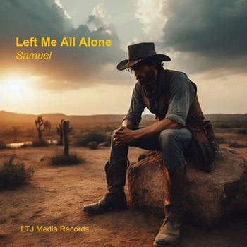 Samuel - Left Me All Alone (Explicit)