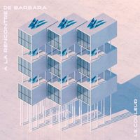 Le Couleur - À la rencontre de Barbara (feat. Standard Emmanuel) [Radio Edit]
