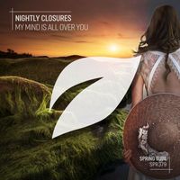 Nightly Closures - My Mind Is All over You