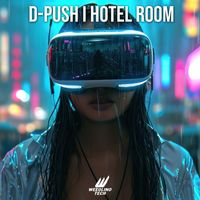 D-Push - Hotel Room (Techno Version)
