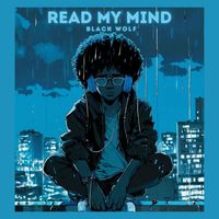 Black Wolf - Read My Mind