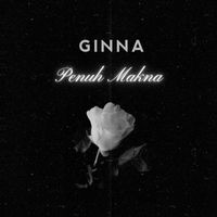 Ginna - Penuh Makna (Remastered 2024)