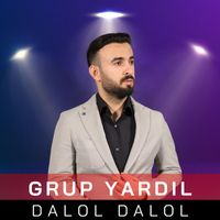Grup Yardıl - Dalol Dalol (Explicit)