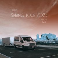 Eggy - Eggy Selects: Spring Tour 2023, Vol. 2