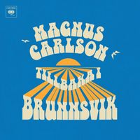 Magnus Carlson - Tillbaka i Brunnsvik