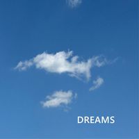 DREAMS - Someday Dreams Come True
