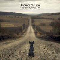 Tommy Nilsson - Längs den långa vägen hem