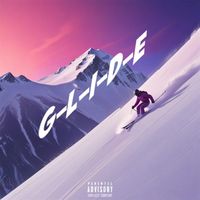 Royal - Glide (Explicit)