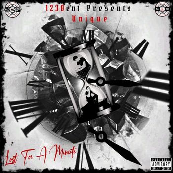 Unique - Lost for a minute (Explicit)