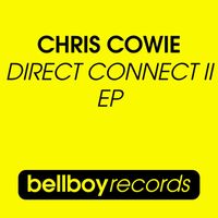 Chris Cowie - Direct Connect II EP