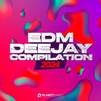 Various Artists - EDM Deejay Compilation 2024