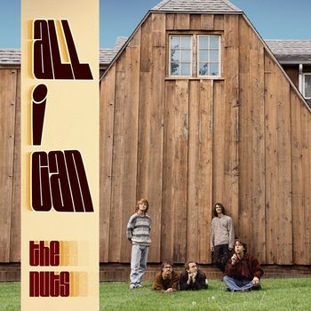 The Nuts - All I Can