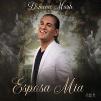 Domenic Marte - Esposa Mía