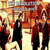 The Revolution - House of Rock