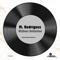 M. Rodriguez - Without Definition