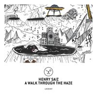 Henry Saiz - A Walk Through the Haze