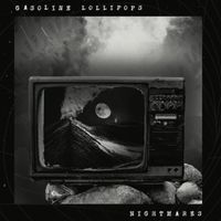 Gasoline Lollipops - Nightmares (Explicit)