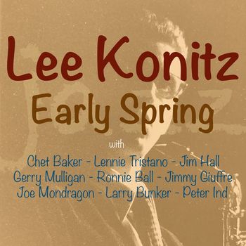 Lee Konitz - Early Spring