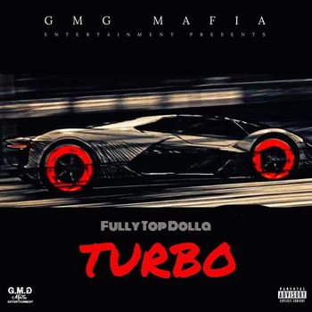 Fully Top Dolla - TURBO (Explicit)