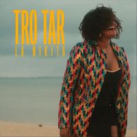 La Nikita - Tro Tar