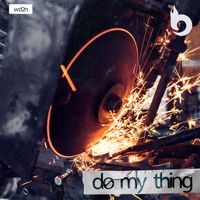 WD2N - Do My Thing