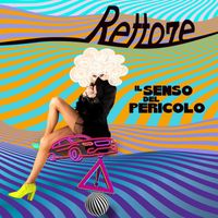 Donatella Rettore - Il senso del pericolo