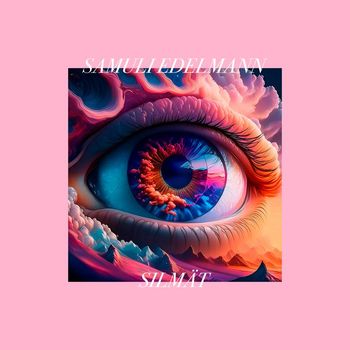 Samuli Edelmann - Silmät