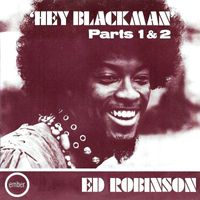 Ed Robinson - Hey Blackman