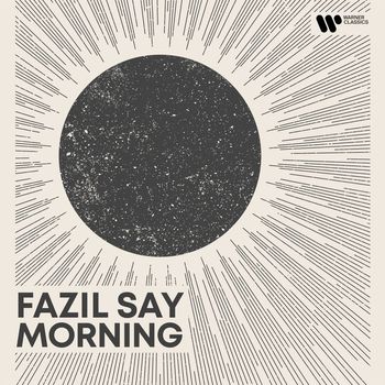 Fazil Say - Morning
