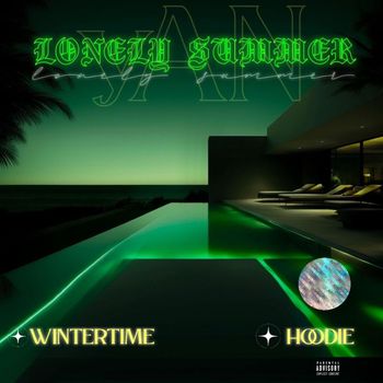 yAN - Lonely Summer (Explicit)