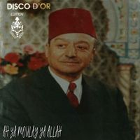 Dahmane Ben Achour - Ah Ya Moulay Ya Allah