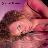 AMI - Le luci di Phoenix